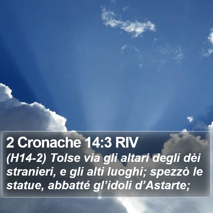 2 Cronache 14:3 RIV Bible Study