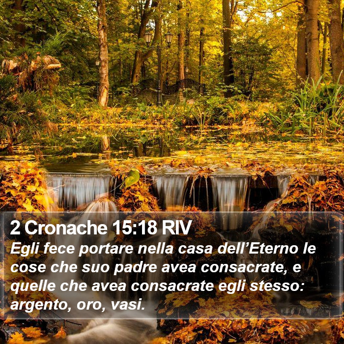 2 Cronache 15:18 RIV Bible Study