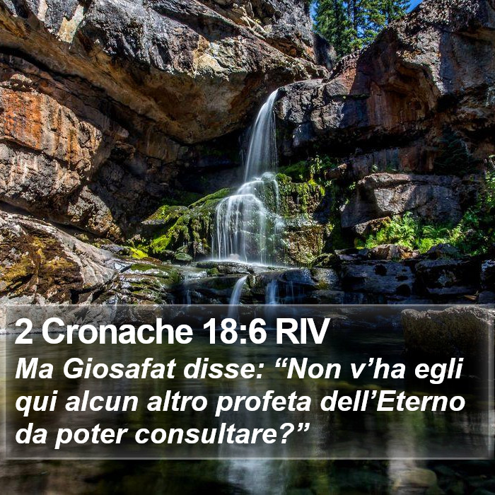 2 Cronache 18:6 RIV Bible Study