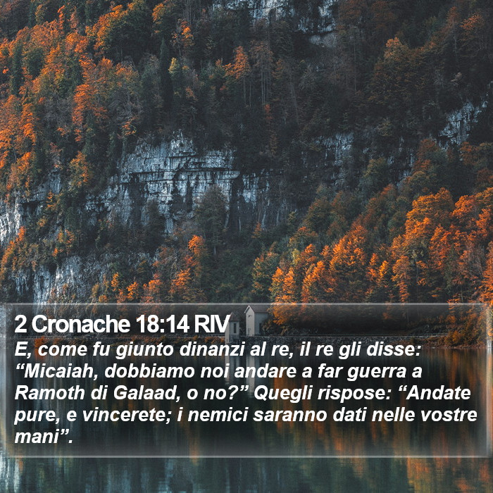 2 Cronache 18:14 RIV Bible Study