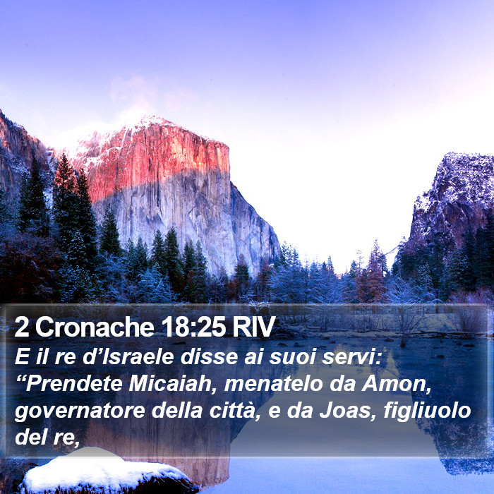 2 Cronache 18:25 RIV Bible Study