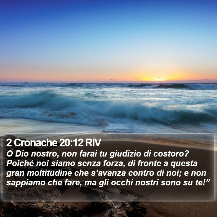 2 Cronache 20:12 RIV Bible Study