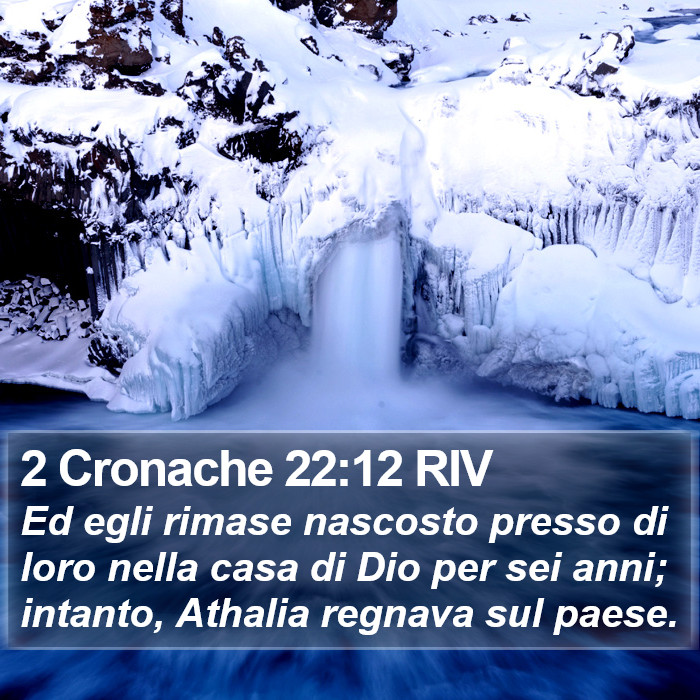 2 Cronache 22:12 RIV Bible Study