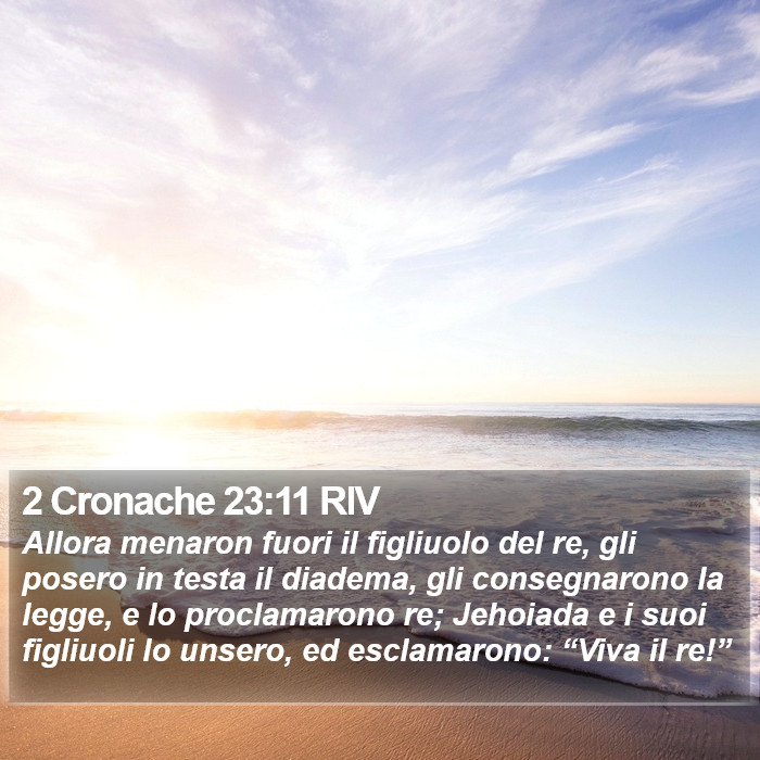 2 Cronache 23:11 RIV Bible Study