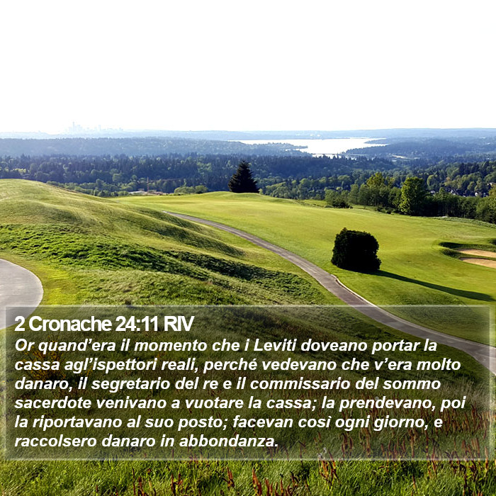 2 Cronache 24:11 RIV Bible Study