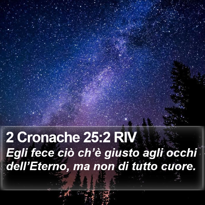 2 Cronache 25:2 RIV Bible Study