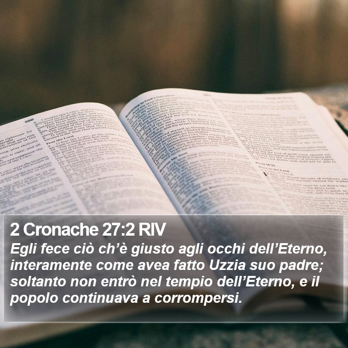 2 Cronache 27:2 RIV Bible Study