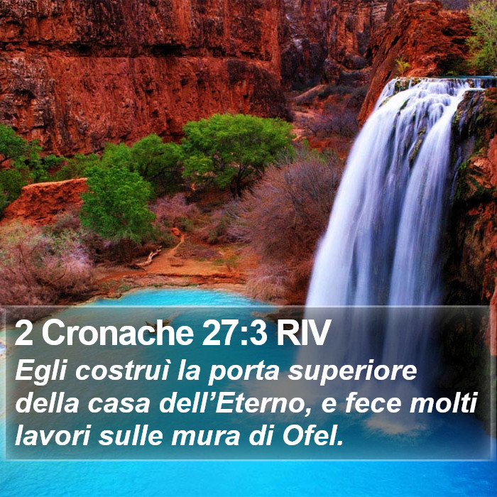 2 Cronache 27:3 RIV Bible Study