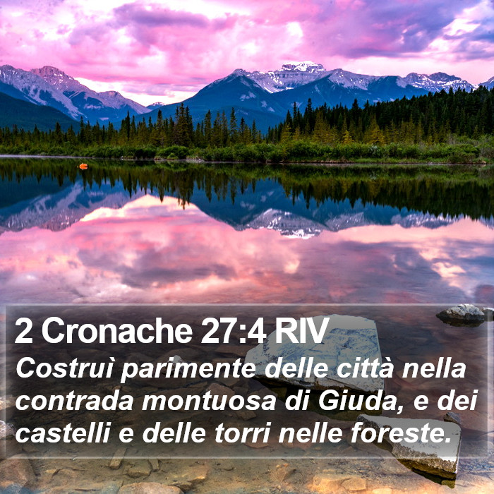 2 Cronache 27:4 RIV Bible Study