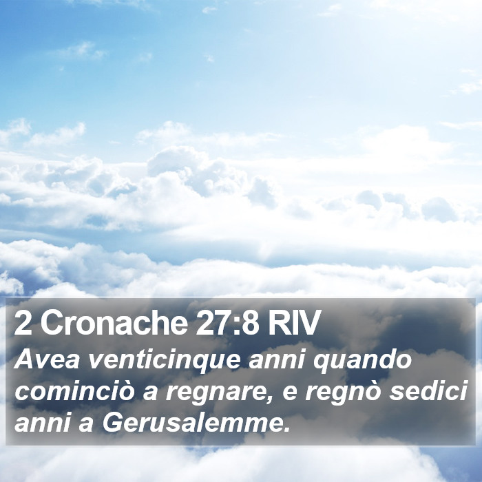 2 Cronache 27:8 RIV Bible Study