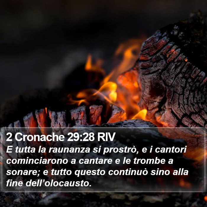 2 Cronache 29:28 RIV Bible Study