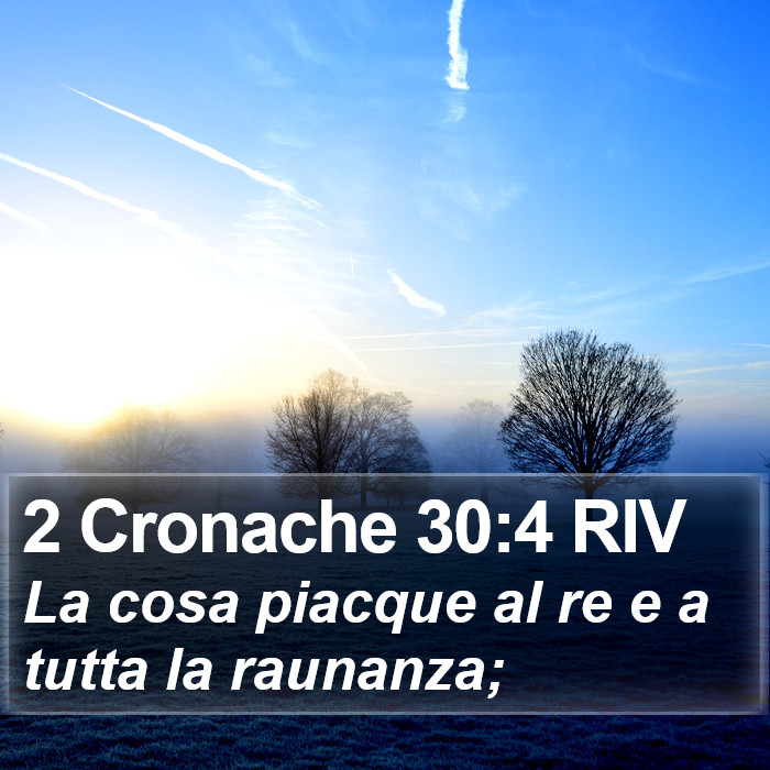 2 Cronache 30:4 RIV Bible Study