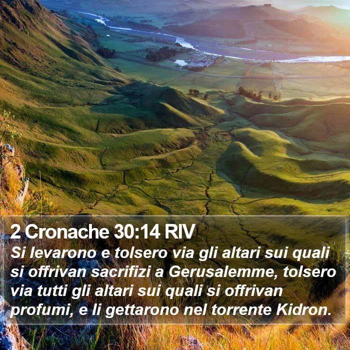 2 Cronache 30:14 RIV Bible Study