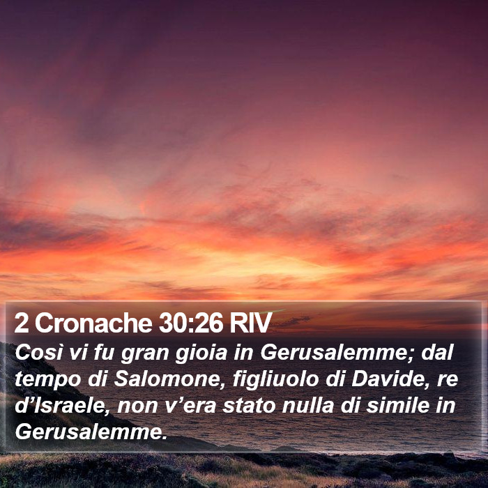 2 Cronache 30:26 RIV Bible Study