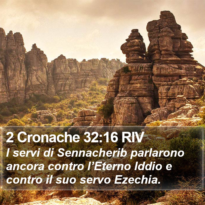 2 Cronache 32:16 RIV Bible Study