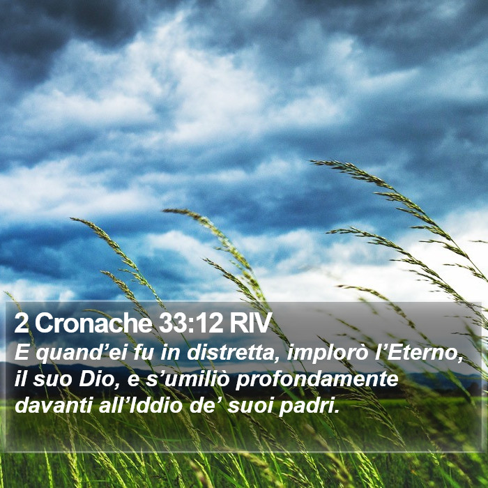 2 Cronache 33:12 RIV Bible Study