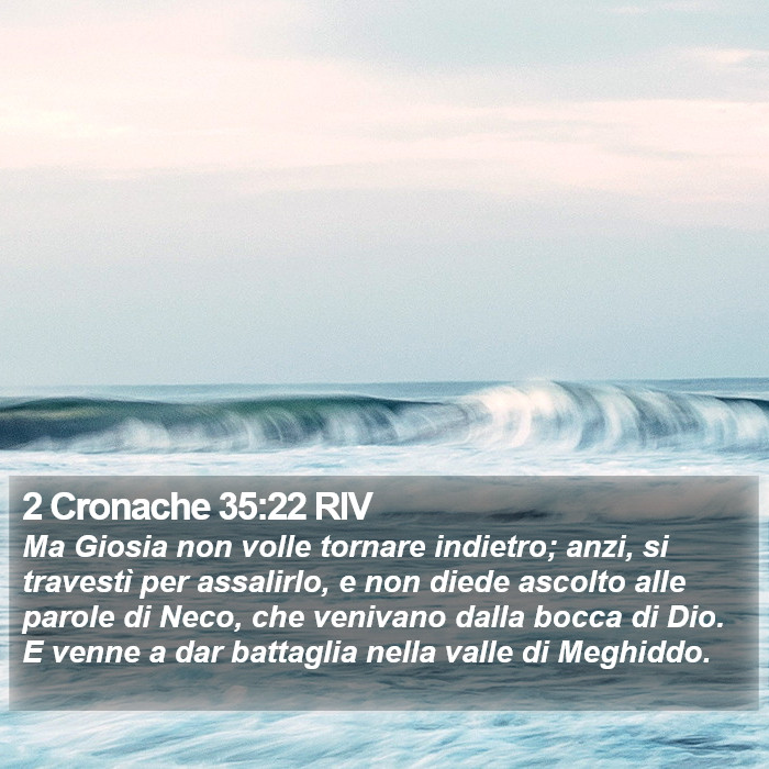 2 Cronache 35:22 RIV Bible Study