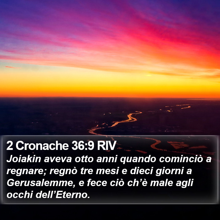 2 Cronache 36:9 RIV Bible Study