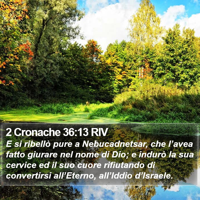 2 Cronache 36:13 RIV Bible Study