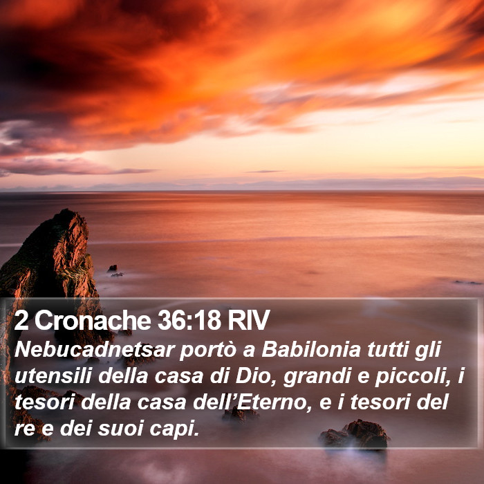 2 Cronache 36:18 RIV Bible Study