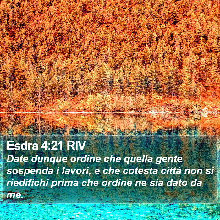 Esdra 4:21 RIV Bible Study