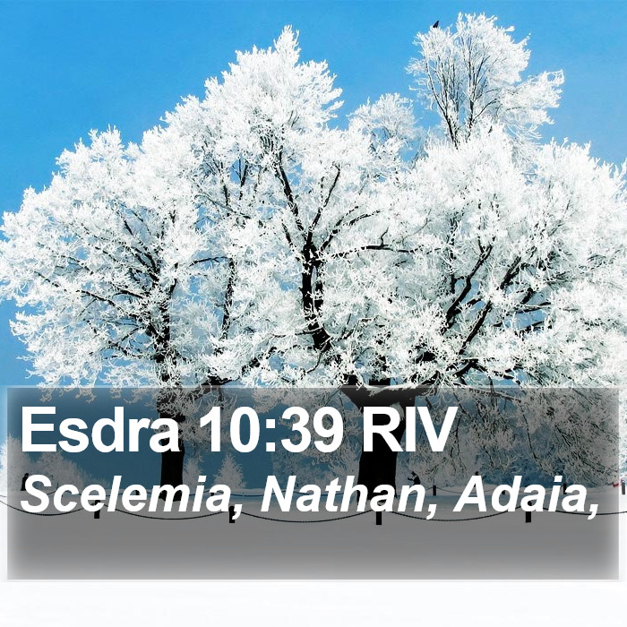 Esdra 10:39 RIV Bible Study