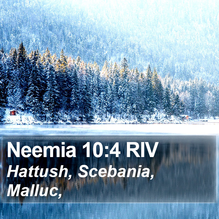 Neemia 10:4 RIV Bible Study