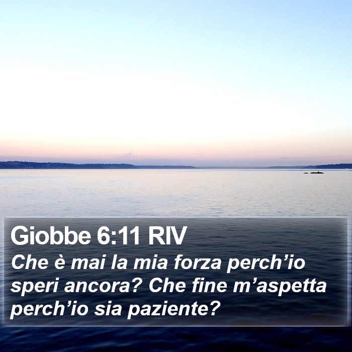Giobbe 6:11 RIV Bible Study
