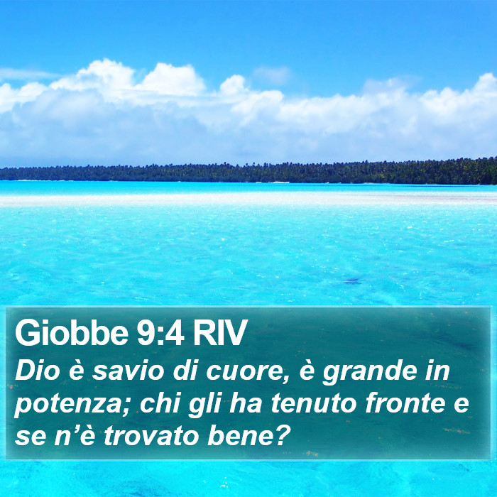 Giobbe 9:4 RIV Bible Study