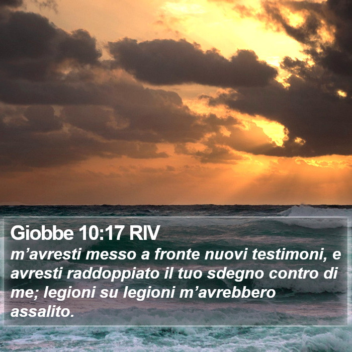 Giobbe 10:17 RIV Bible Study