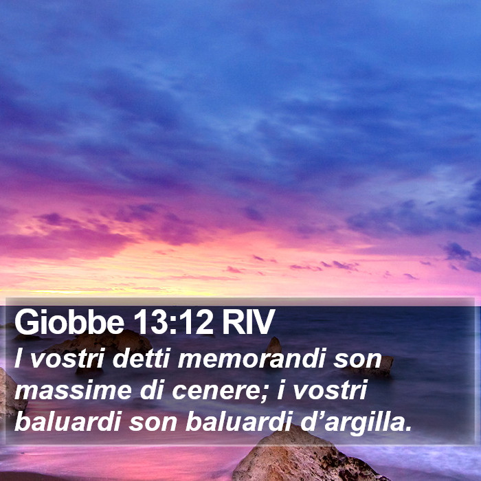 Giobbe 13:12 RIV Bible Study