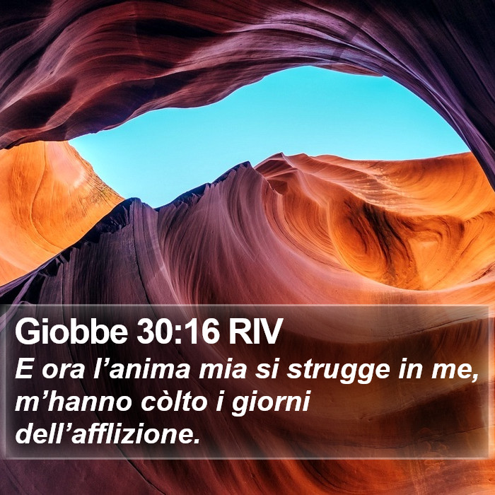 Giobbe 30:16 RIV Bible Study