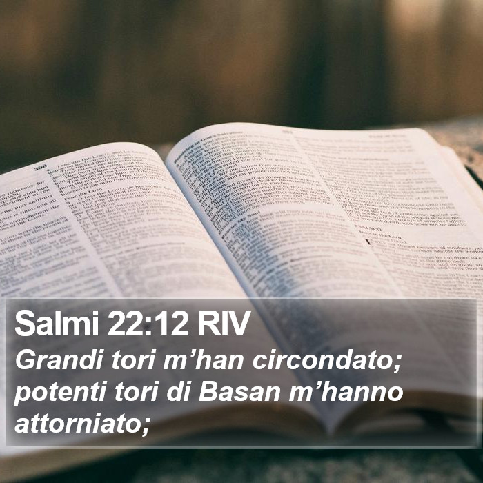 Salmi 22:12 RIV Bible Study