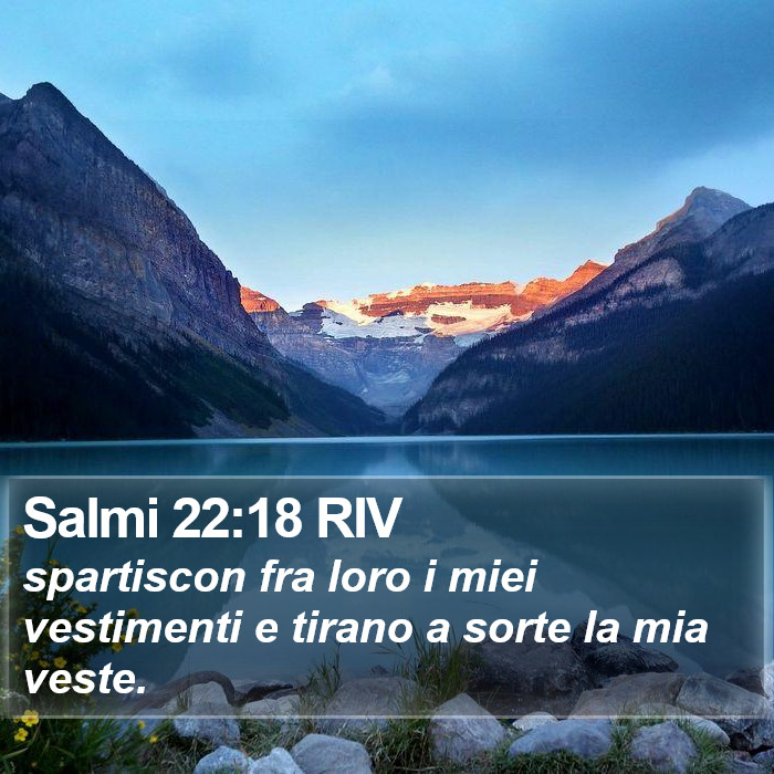 Salmi 22:18 RIV Bible Study