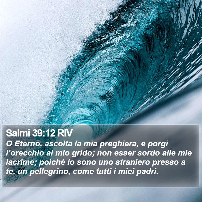 Salmi 39:12 RIV Bible Study