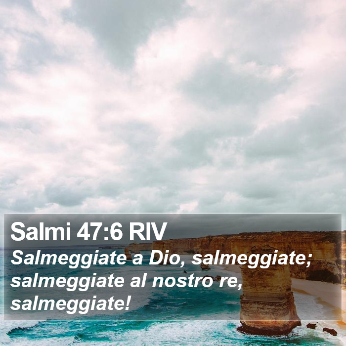 Salmi 47:6 RIV Bible Study