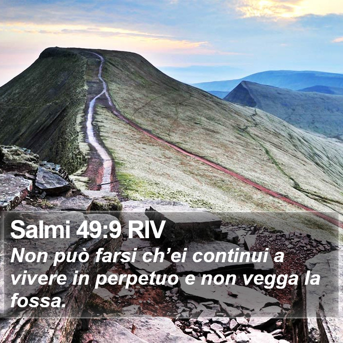 Salmi 49:9 RIV Bible Study