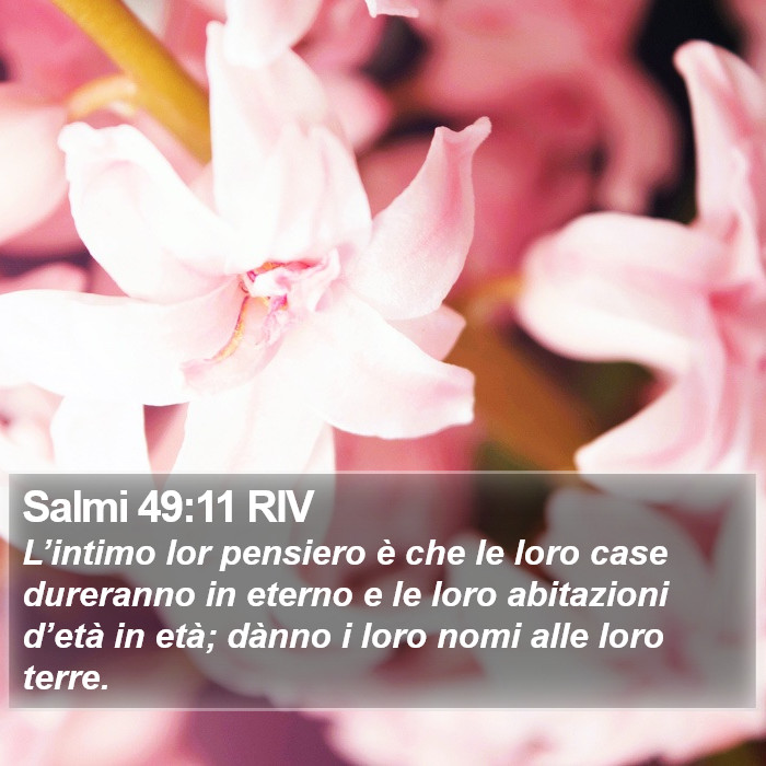 Salmi 49:11 RIV Bible Study