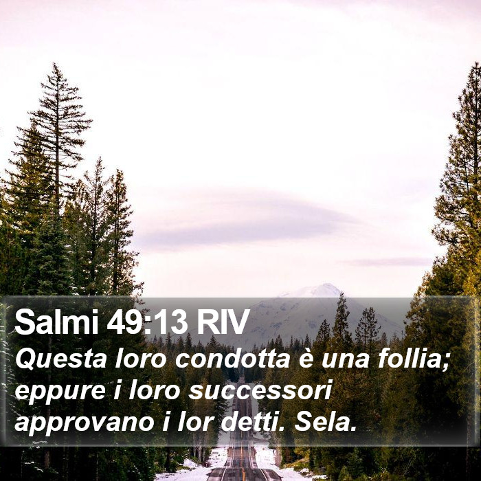 Salmi 49:13 RIV Bible Study
