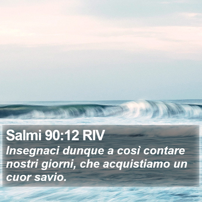 Salmi 90:12 RIV Bible Study