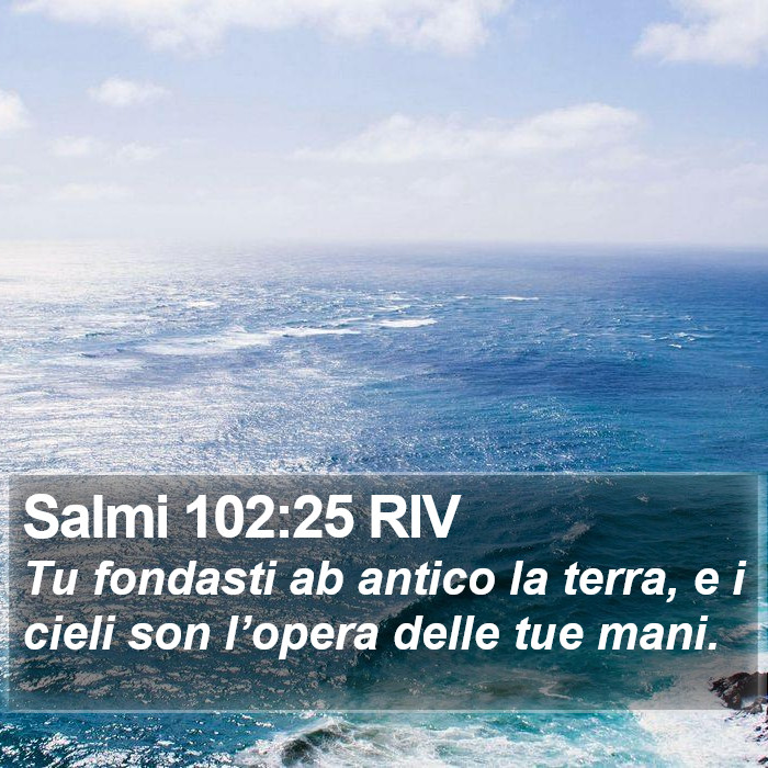 Salmi 102:25 RIV Bible Study