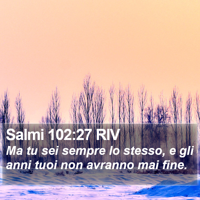 Salmi 102:27 RIV Bible Study