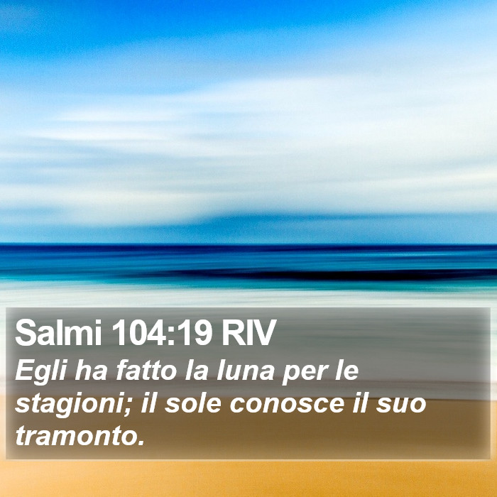 Salmi 104:19 RIV Bible Study