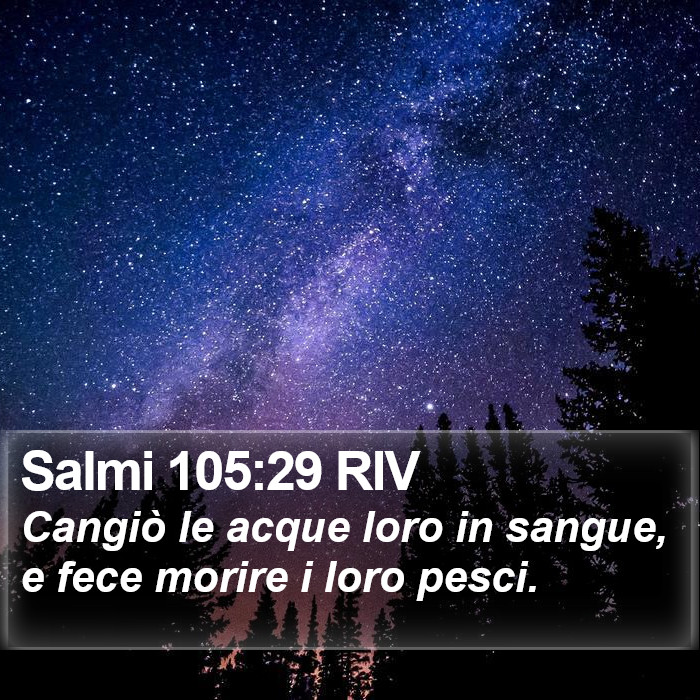 Salmi 105:29 RIV Bible Study