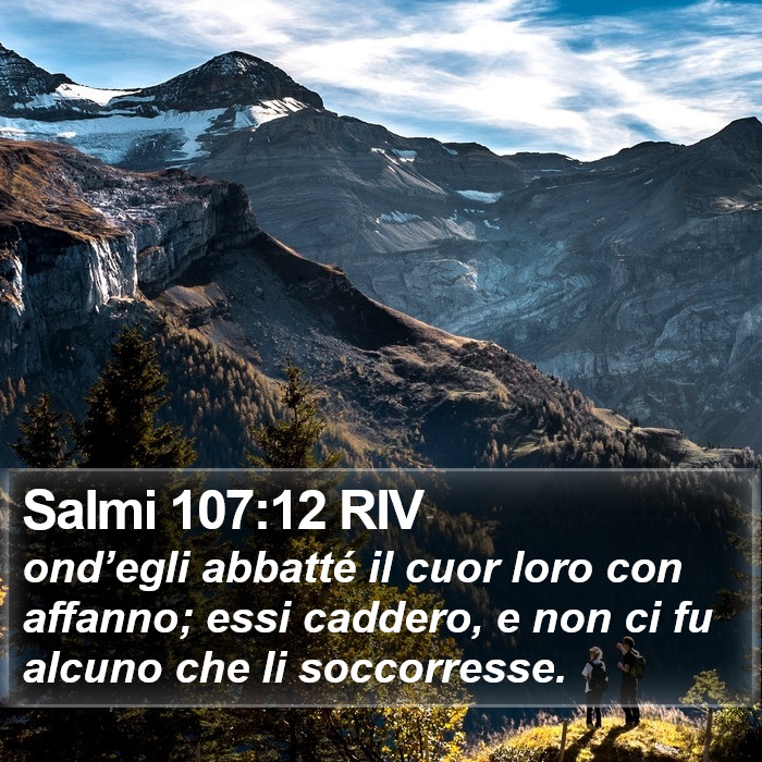 Salmi 107:12 RIV Bible Study