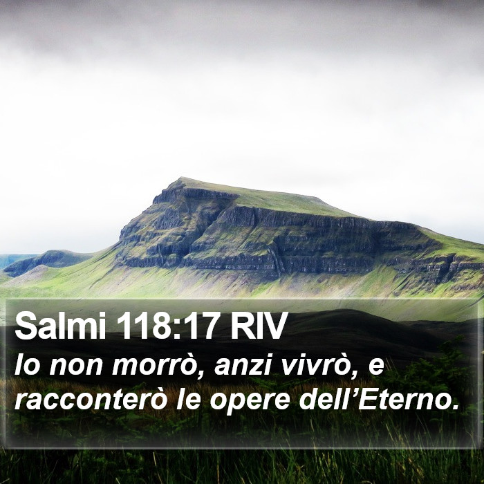 Salmi 118:17 RIV Bible Study