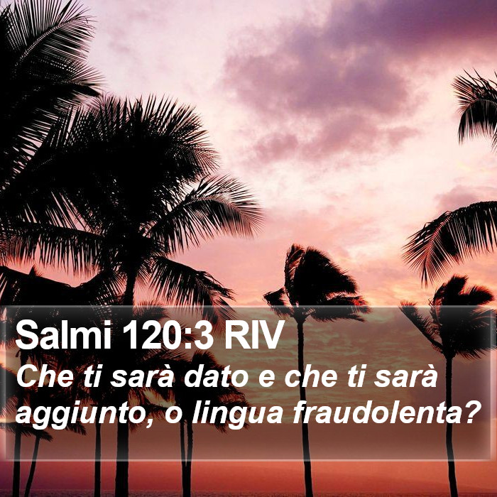 Salmi 120:3 RIV Bible Study