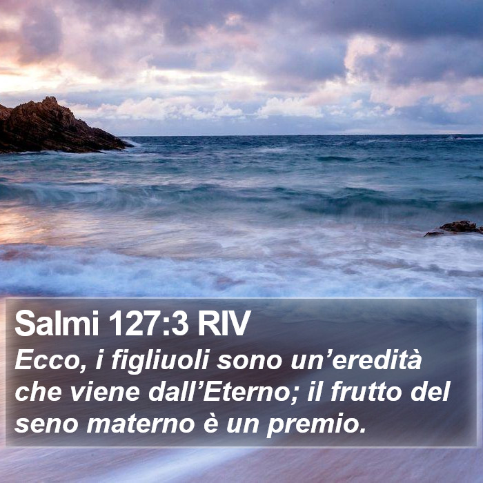 Salmi 127:3 RIV Bible Study