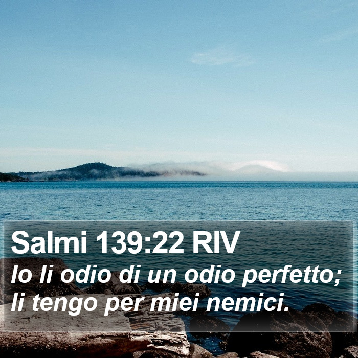 Salmi 139:22 RIV Bible Study