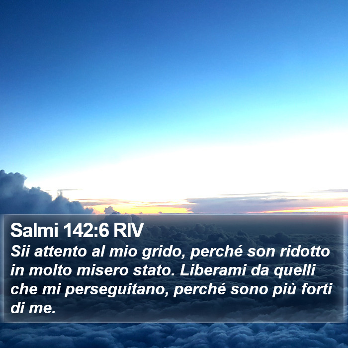 Salmi 142:6 RIV Bible Study